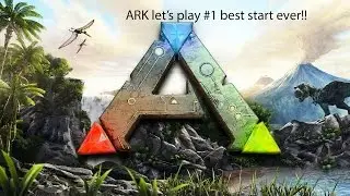 ARK# 1 (The best start ever)