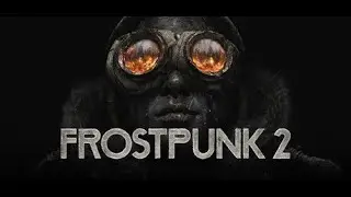 Frostpunk 2 Türkçe Oynanış Videosu