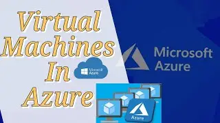 Creating Virtual Machine in the Azure Portal (Microsoft AzVM walk-through) | Cloud computing
