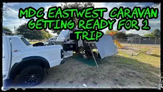 MDC Eastwest caravan getting ready for 2 week trip