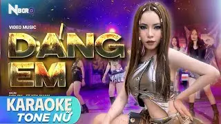 DÁNG EM KARAOKE REMIX TONE NỮ - TRIỆU VY | COVER - Dáng em hôm nào