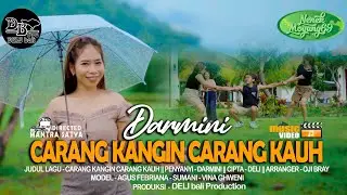 Carang Kangin Carang Kauh - Darmini (official video music)