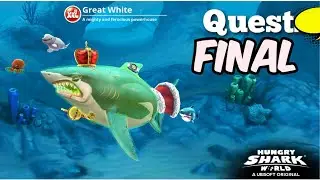 Hungry Shark World - Great White  Shark Final   Quest