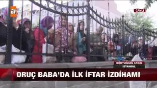 Oruç Baba Türbesi'nde ilk iftar izdihamı - Habere Doğru