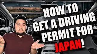 How to Get an International Driving Permit for Japan!