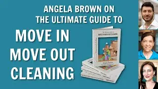 Angela Brown on The Ultimate Guide to Move in Move Out Cleaning