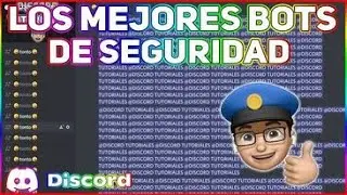 Los Mejores Bots De Seguridad ⎜Moderaci&oacute;n ⎜Anti-Raid