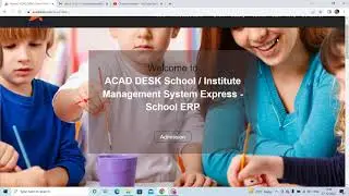 ACADDESK School & Institute Management System Express, School ERP, How to setup school erp software.