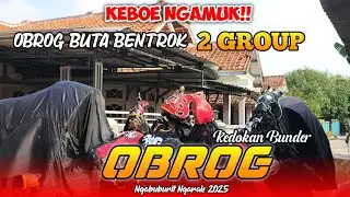 Heboh!! Bentrok OBROG BUTA LINTANG WULAN KEDOKAN BUNDER