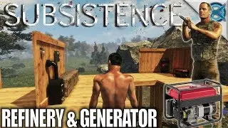 Subsistence | Refinery & Generator | Let's Play Subsistence Gameplay | S05E06