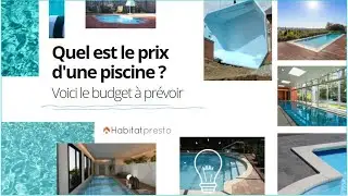 Quel est le prix d'une piscine ? Voici le budget &agrave; pr&eacute;voir