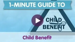letssavemoney.com -1-Minute Guide to Child Benefit