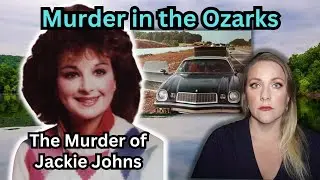 Murder in the Ozarks | The Death of Jackie Johns