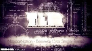 NazcarNation - Beeswax (Star Slinger Remix) ▲