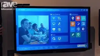 InfoComm 2018: InFocus Unveils Its New Mondopad Launch and Mondopad Access Interactive Touch Panels