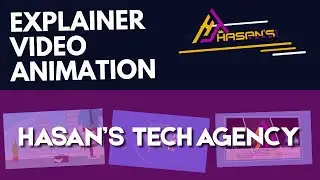 Explainer Video Animation | Hasan&rsquo;s Tech - Creative Motion Graphics & Video Editing Agency