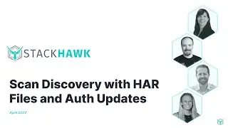 Office Hours: Scan Discovery with HAR Files and Auth Updates