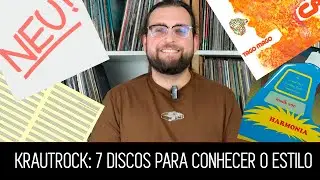 7 Discos Pra Entrar De Cabe&ccedil;a No Krautrock!