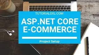ASP.NET Core MVC E-Commerce Course - Project Setup
