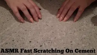 ASMR Fast Scratching On Cement (Custom Video For Carlos)