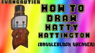 How to Draw HATTY HATTINGTON (BattleBlock Theater) - EvanGautier