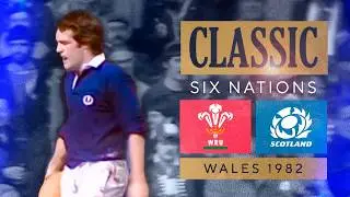 Classic Six Nations | Wales v Scotland 1982 | FULL MATCH REPLAY