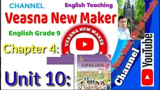 English grade 9,Chapter 4, Unit 10,Study English for improvement our relationship and knowledge