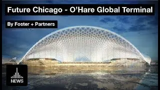 Future Chicago - O&rsquo;Hare Global Terminal by Foster + Partners