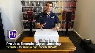 Pro-Ject Essential II Digital Turntable Unboxing | The Listening Post | TLPCHC TLPWLG