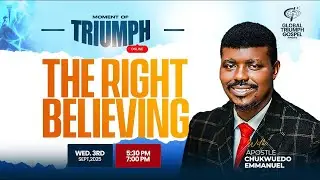 The Right Believing b | Moment of Triumph Online | September Edition 2025