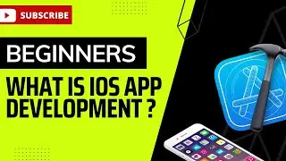 iOS Development Tutorial | What is iOS app development? - iOS Beginners 