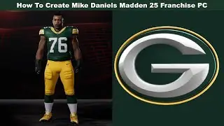 How To Create Mike Daniels Madden 25 Franchise PC
