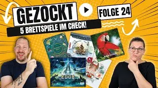 Gezockt Folge 24 - 5 Spiele unter der Lupe 🔍