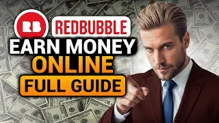 Earn Money Online RedBubble - Full Guide | How To Earn Money on RedBubble