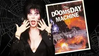 Elvira's Movie Macabre | The Doomsday Machine