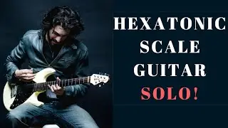 Advanced Hexatonic Scale Guitar Solo