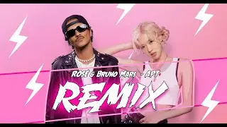 ROSÉ & Bruno Mars - APT. (Mk12D Remix)