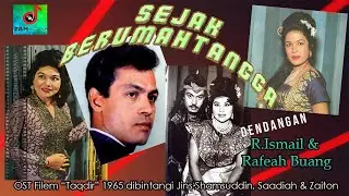 SEJAK BERUMAHTANGGA - R.Ismail & Rafeah Buang | Jins Shamsuddin | OST Filem 