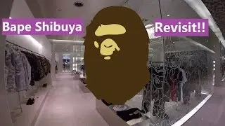 Bape Store Shibuya Revisit
