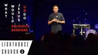 RELIGIOUS BARRIERS | Pastor Kevin Lewis