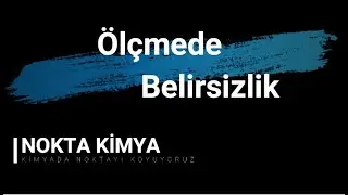 Anlamlı Rakamlar ve Ölçmede BELİRSİZLİK
