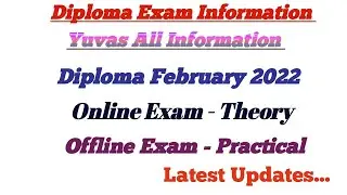 Diploma Feb 2022 Online Theory Exam and Offline Practical Exam Latest Updates | Practical Exam Tips