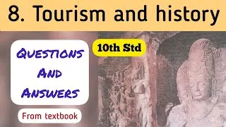 10th Std - History - Chapter 8 Tourism and history question answers from textbook -Maharashtra board
