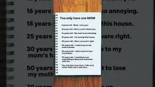 One Mom. One Life. No Second Chances #respectyourmother #lifelessons #parentslove