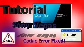 DIY How to fix codec error sony vegas pro works 100%