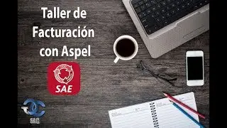 Taller de facturación Aspel-SAE 7.0