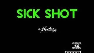 TRESTOHN - SICK SHOT (Prod. By Trestohn) (Radio Edit)