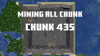 Mining all the chunks in Minecraft    (Chunk 435)