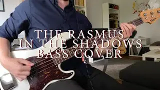 The Rasmus - In the Shadows bass cover + TAB