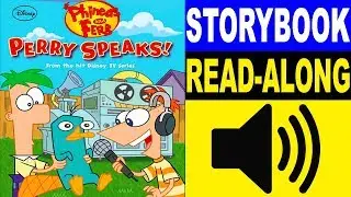 Phineas and Ferb Read Along Story book, Read Aloud Story Books for Kids, Perry Speaks!